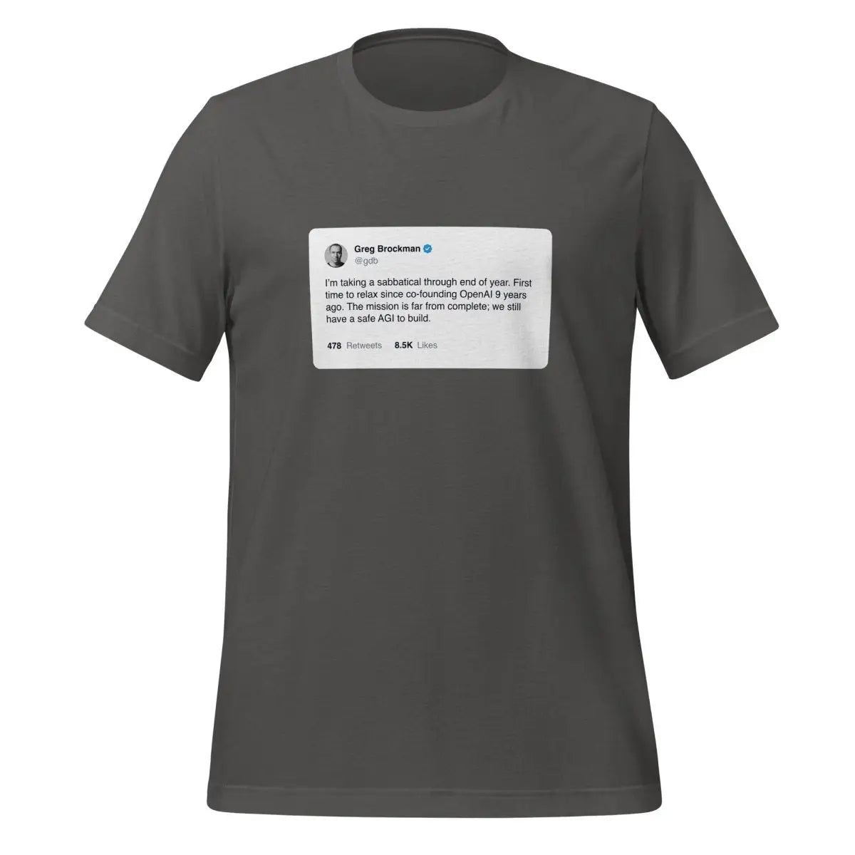 Greg Brockman 2024 Sabbatical X Post T-Shirt (unisex) - Asphalt / M