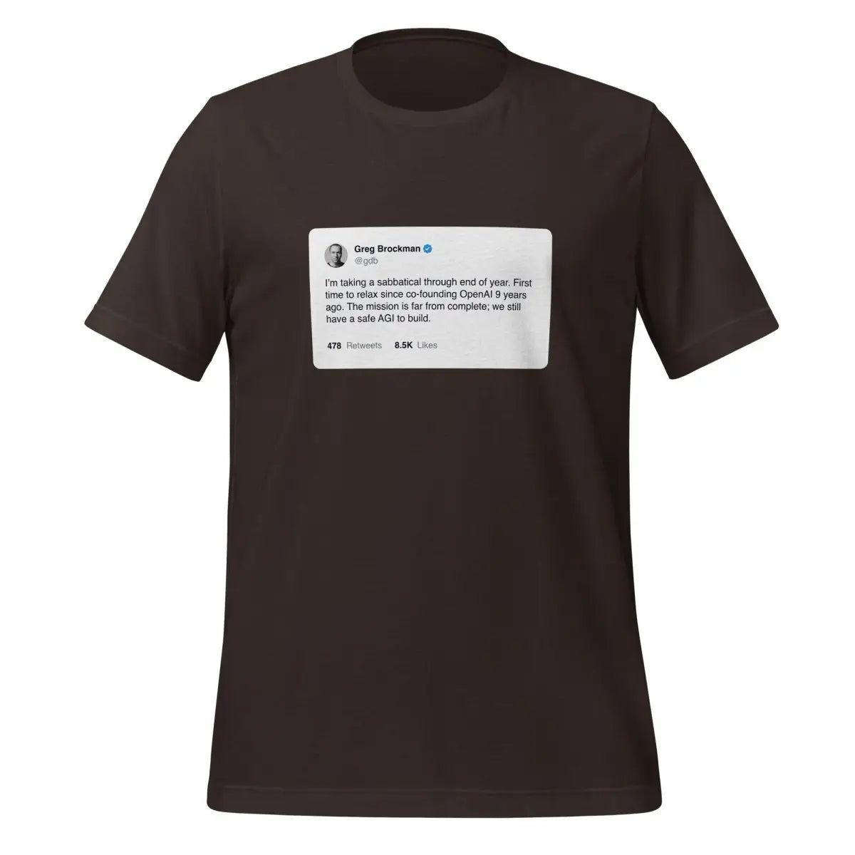 Greg Brockman 2024 Sabbatical X Post T-Shirt (unisex) - Brown / M