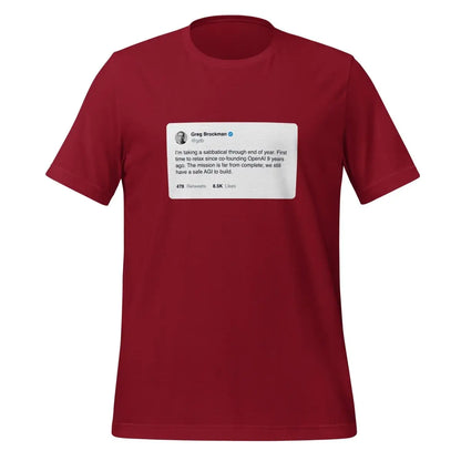 Greg Brockman 2024 Sabbatical X Post T-Shirt (unisex) - Cardinal / M