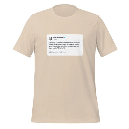 Greg Brockman 2024 Sabbatical X Post T-Shirt (unisex) - Soft Cream / M