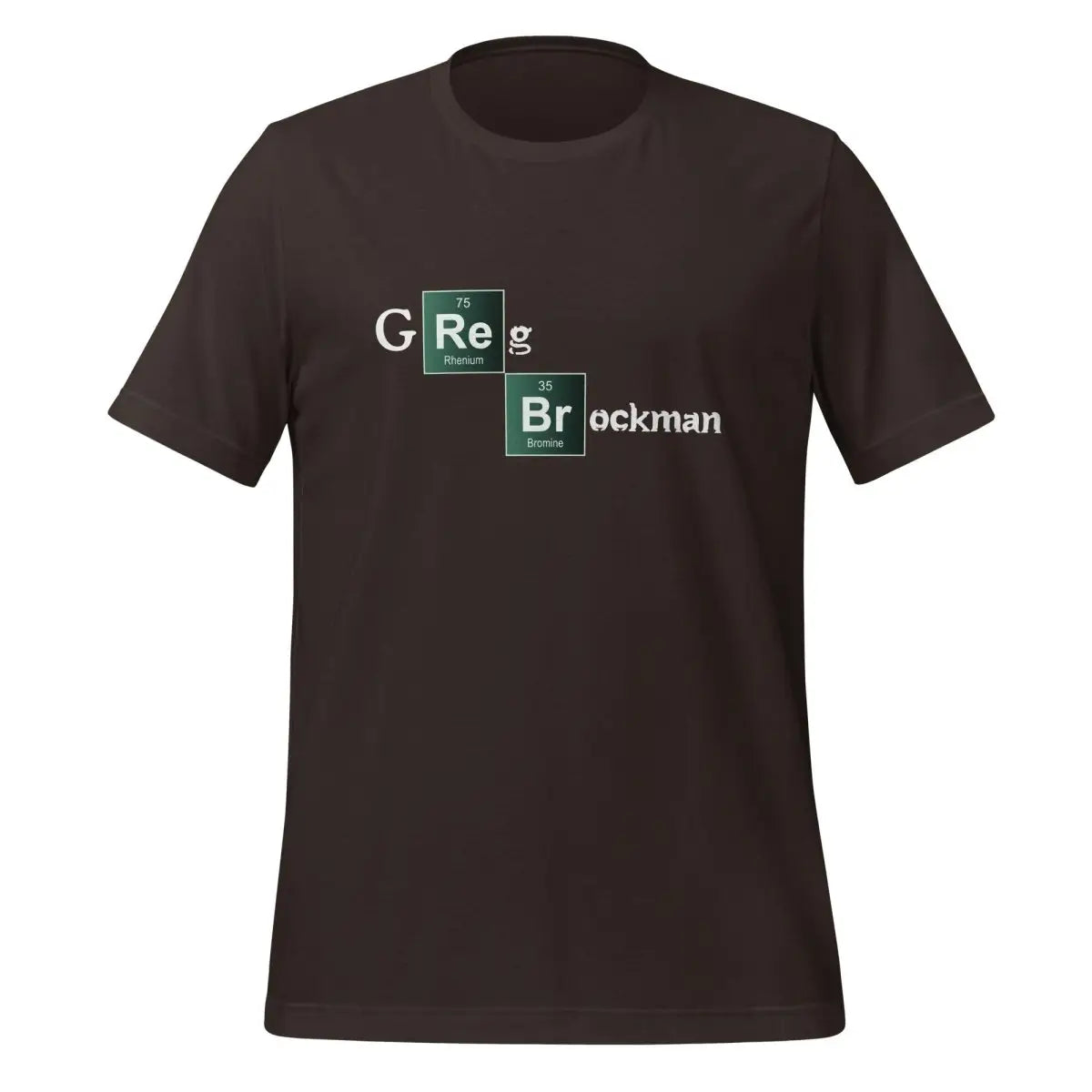 Greg Brockman Breaking Bad Style T-Shirt (unisex) - Brown / M