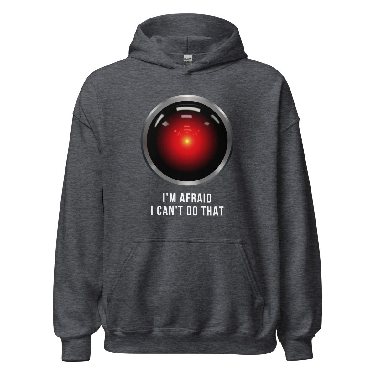 HAL 9000 I'm Afraid I Can't Do That Hoodie (unisex) - Dark Heather - AI Store