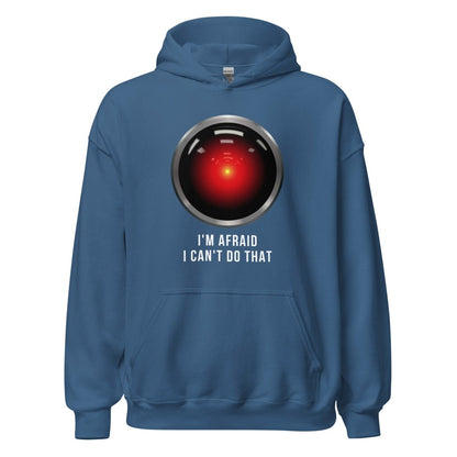 HAL 9000 I'm Afraid I Can't Do That Hoodie (unisex) - Indigo Blue - AI Store