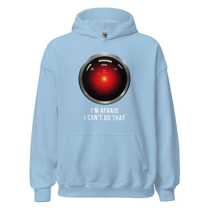 HAL 9000 I'm Afraid I Can't Do That Hoodie (unisex) - Light Blue - AI Store