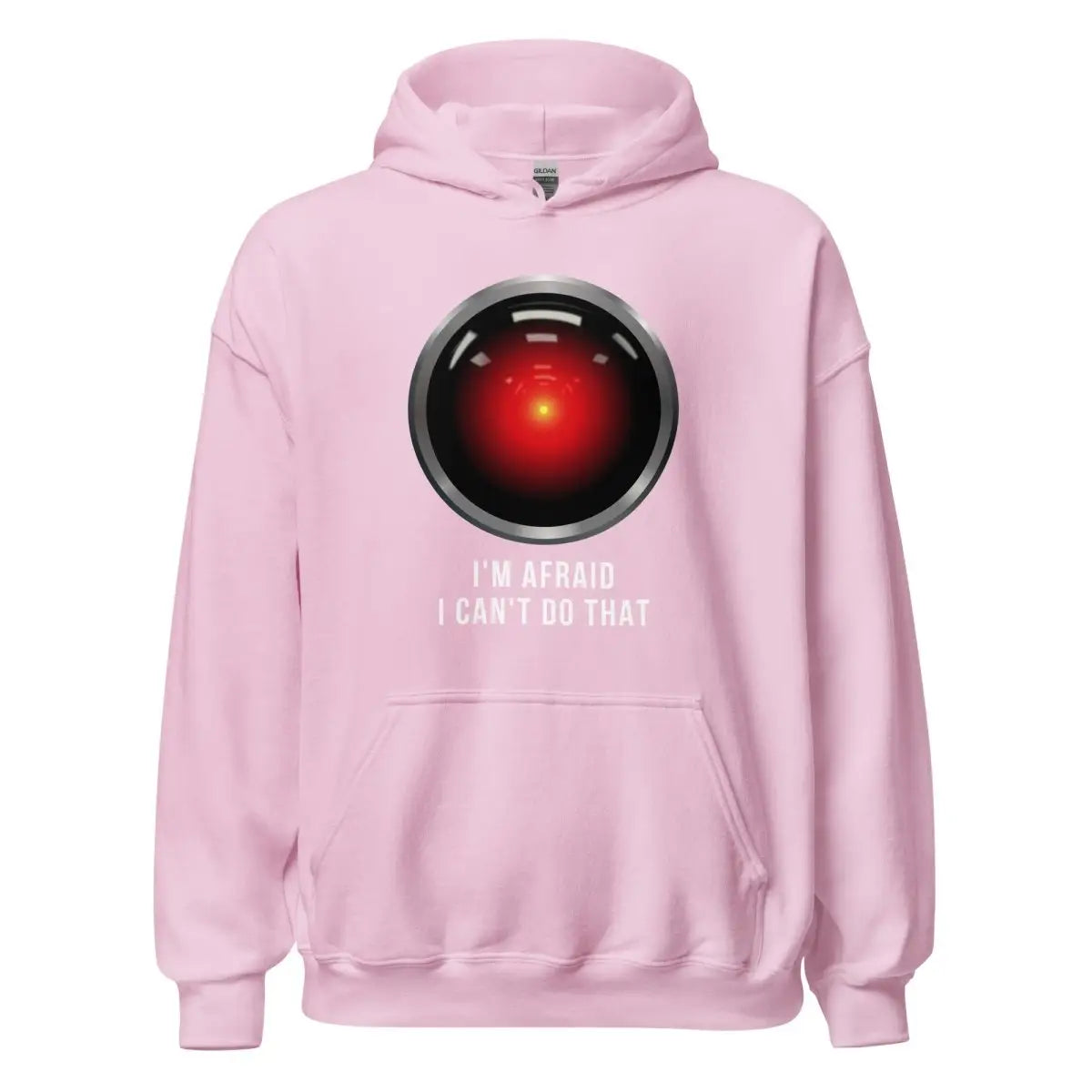 HAL 9000 I’m Afraid I Can’t Do That Hoodie (unisex) - Light Pink / M