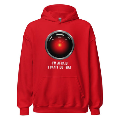 HAL 9000 I'm Afraid I Can't Do That Hoodie (unisex) - Red - AI Store