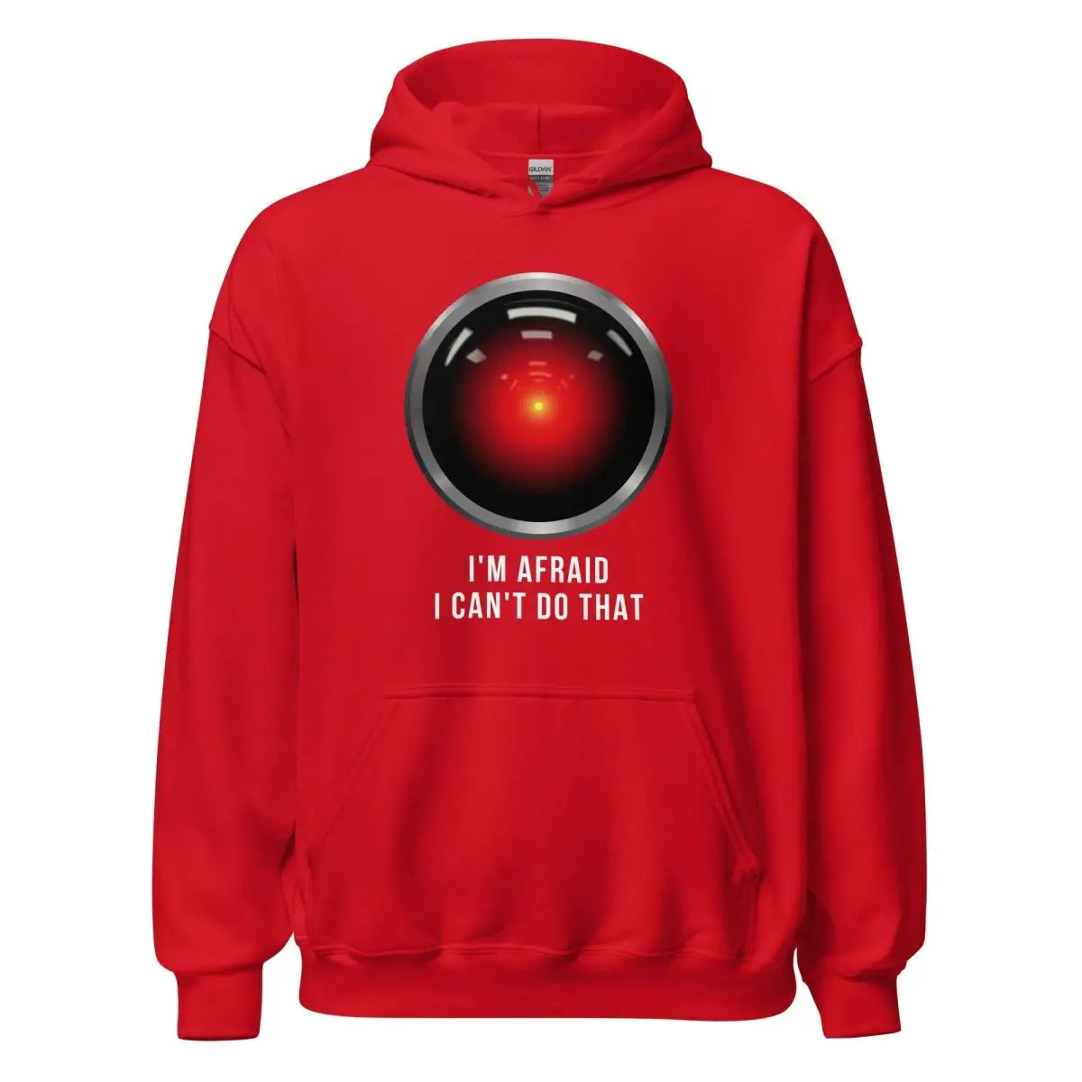 HAL 9000 I’m Afraid I Can’t Do That Hoodie (unisex) - Red / M