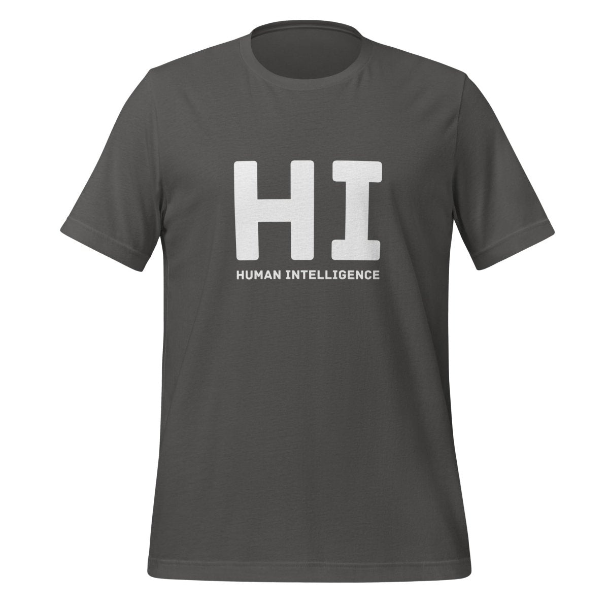 HI Human Intelligence T - Shirt (unisex) - Asphalt - AI Store