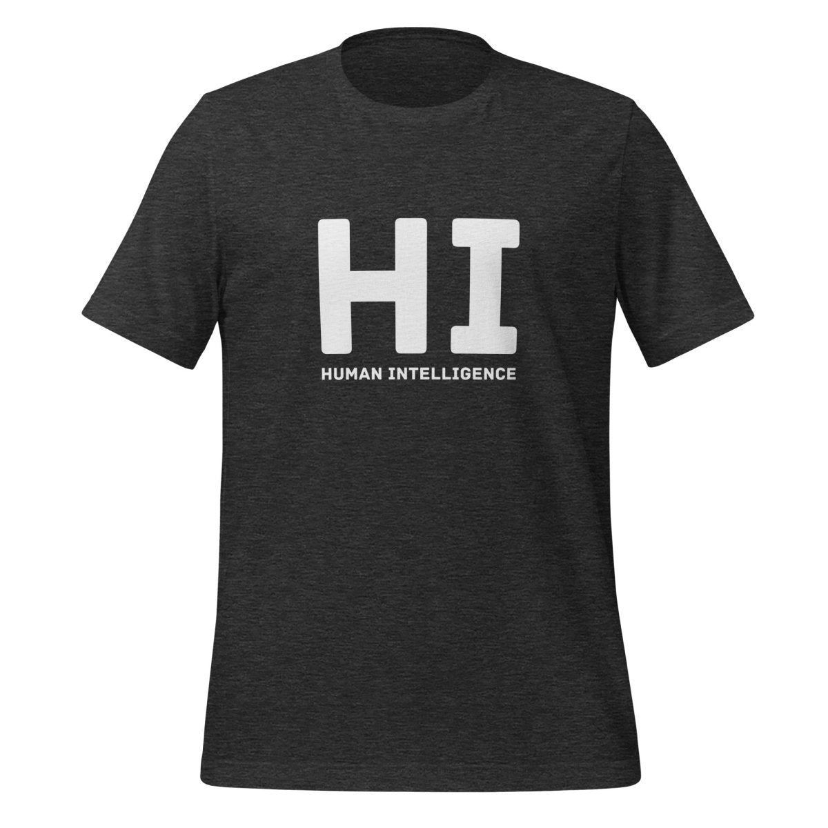HI Human Intelligence T - Shirt (unisex) - Dark Grey Heather - AI Store