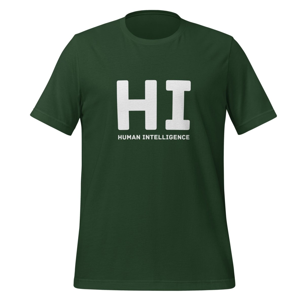 HI Human Intelligence T - Shirt (unisex) - Forest - AI Store