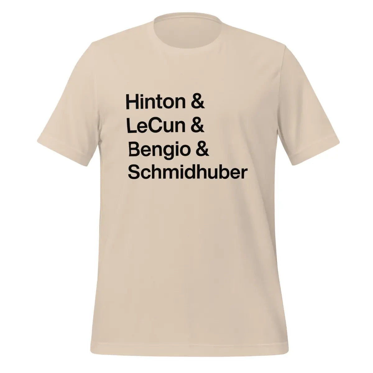 Hinton LeCun Bengio Schmidhuber T-Shirt 2 (unisex) - Soft Cream / M