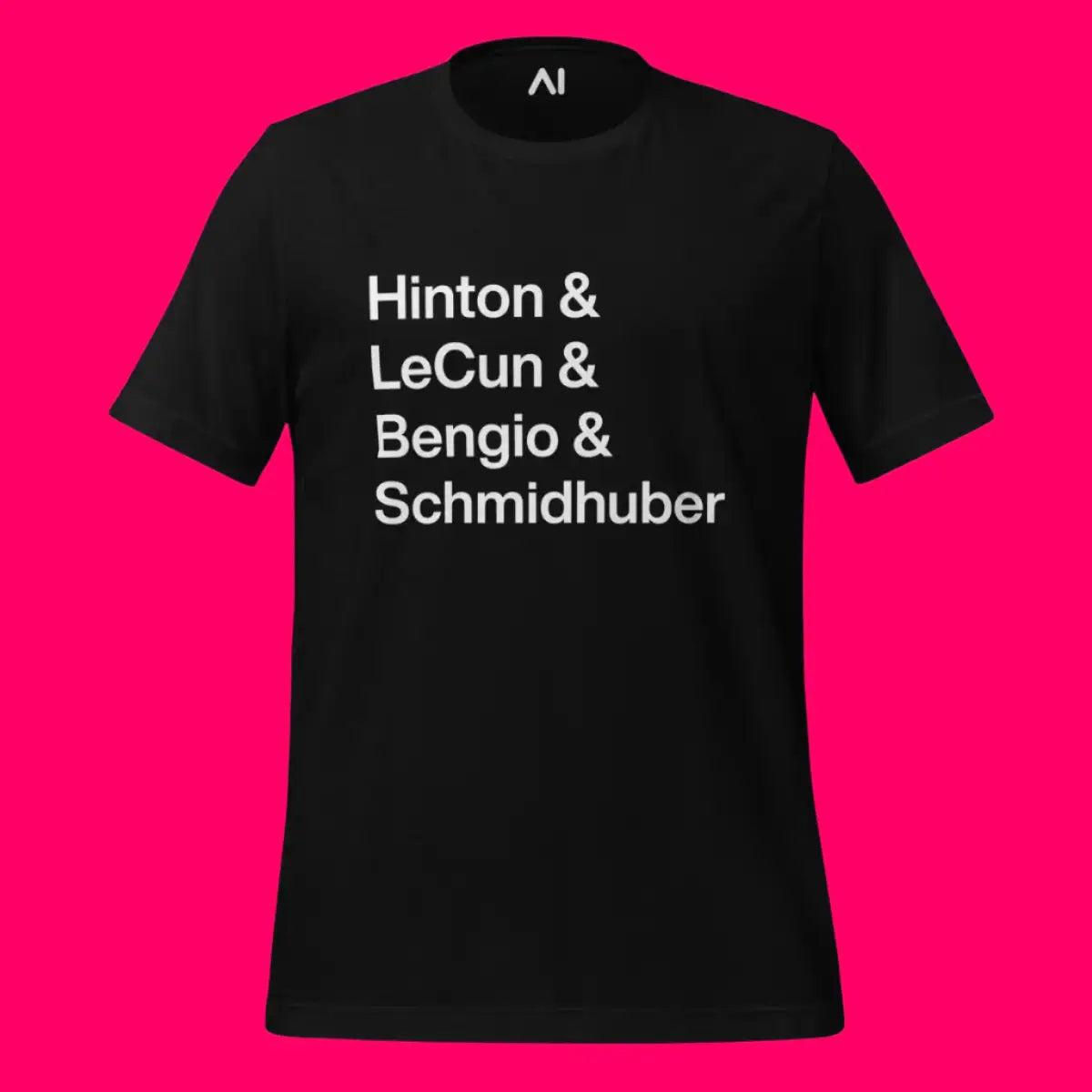 Hinton LeCun Bengio Schmidhuber T-Shirt (unisex)