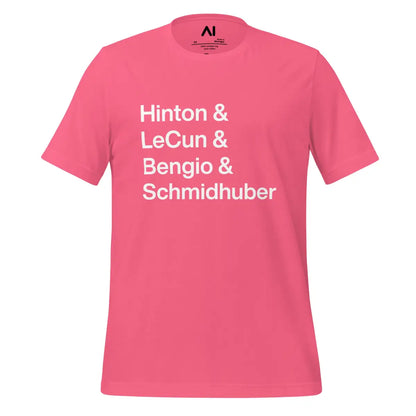 Hinton LeCun Bengio Schmidhuber T-Shirt (unisex) - Charity Pink / M