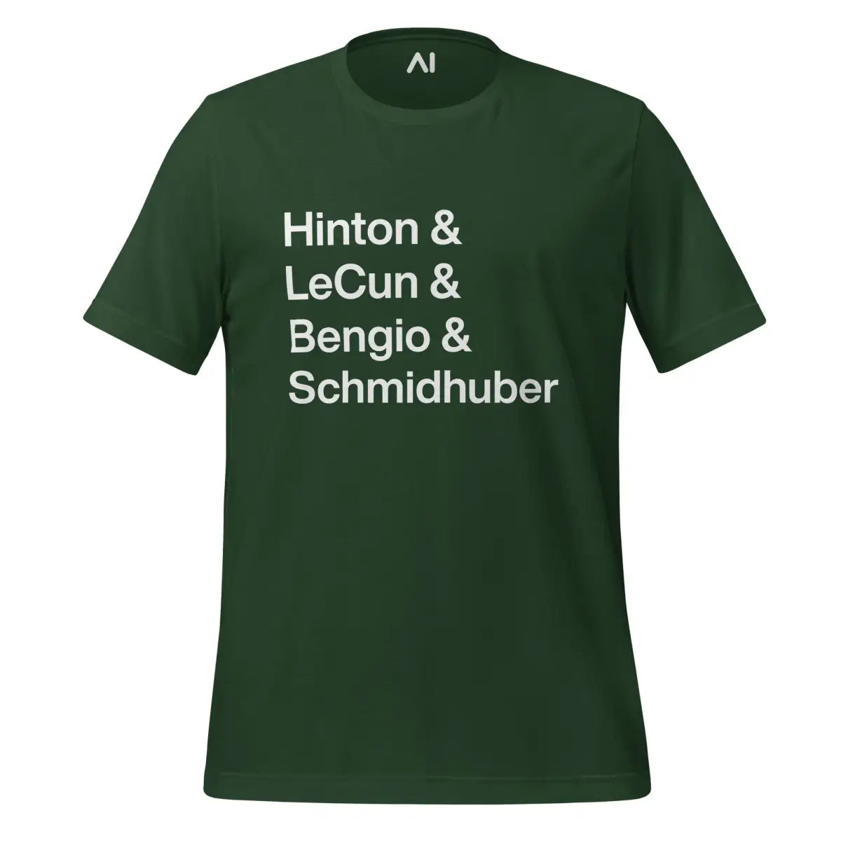 Hinton LeCun Bengio Schmidhuber T-Shirt (unisex) - Forest / M