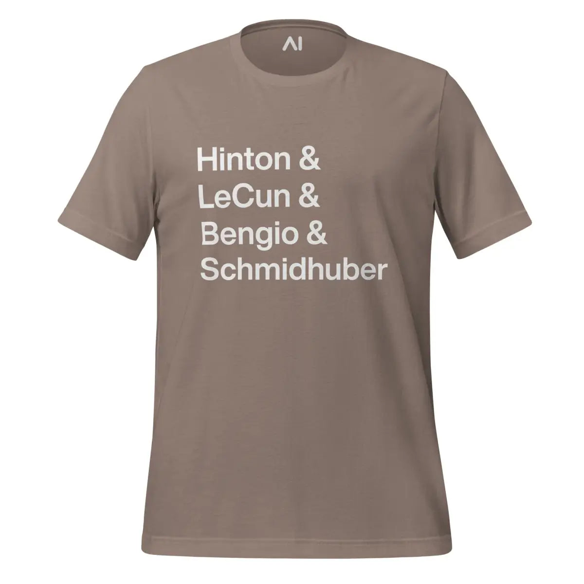 Hinton LeCun Bengio Schmidhuber T-Shirt (unisex) - Pebble / M