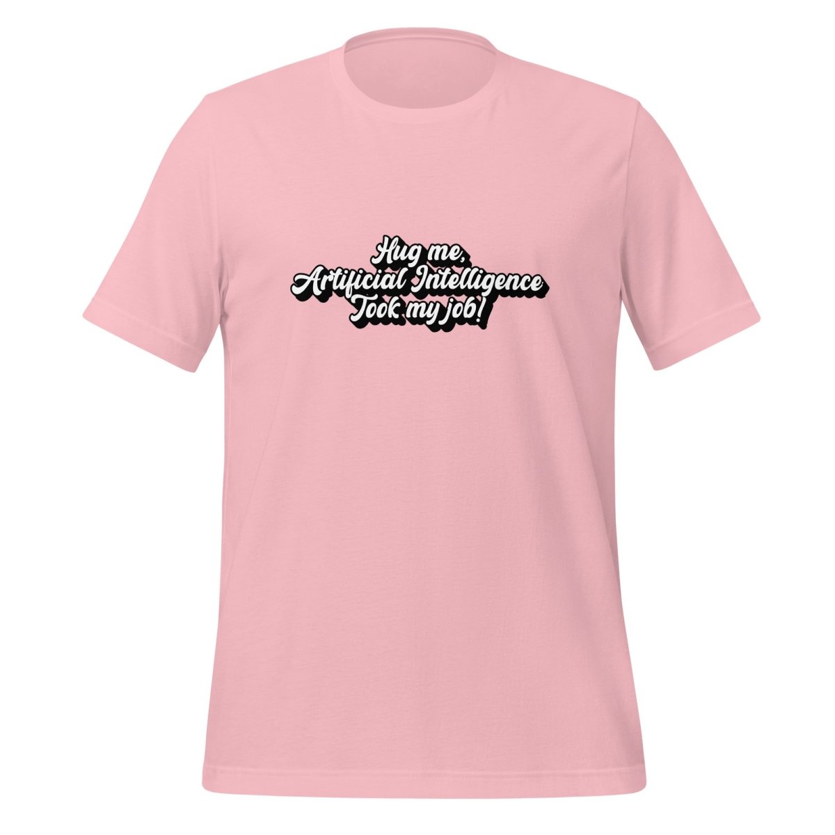 Hug me, AI took my job! Vintage T - Shirt (unisex) - Pink - AI Store
