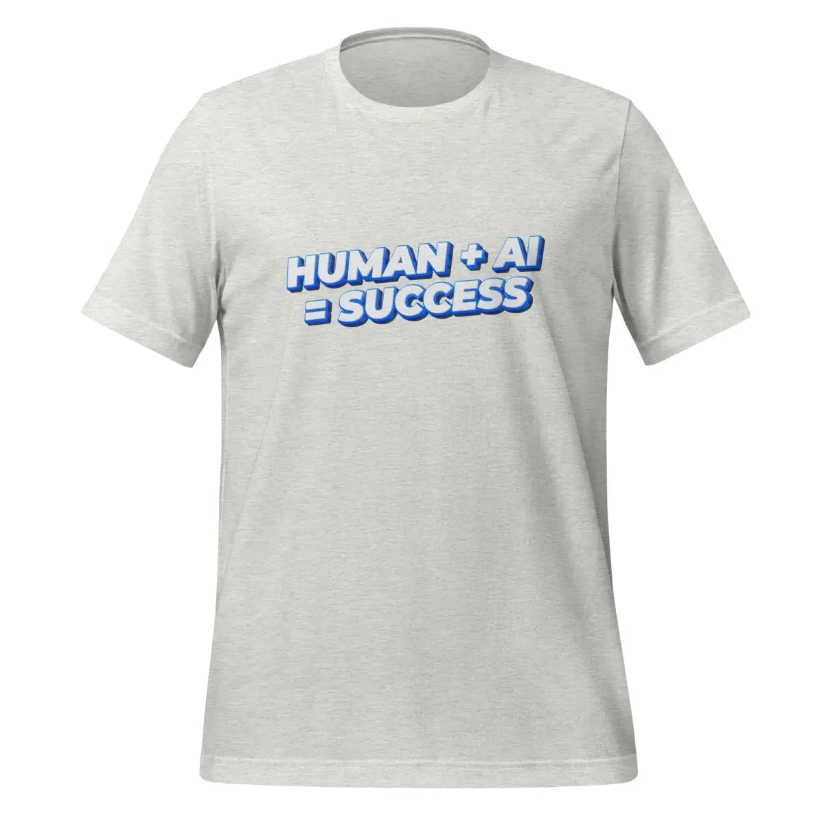 Human Plus AI Equals Success T-Shirt (unisex) - Ash / M