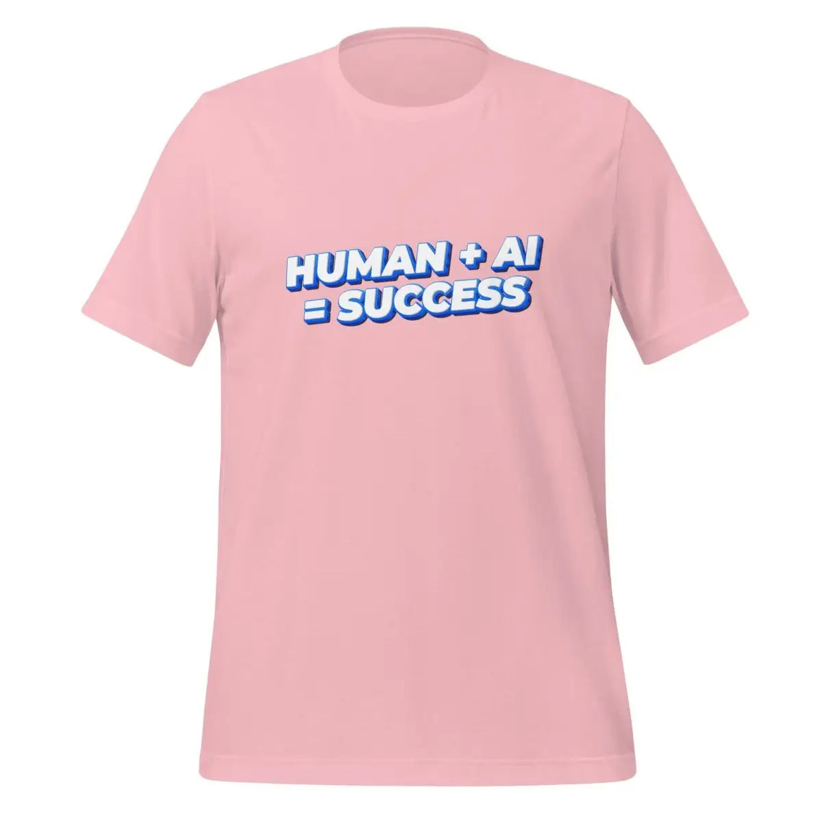 Human Plus AI Equals Success T-Shirt (unisex) - Pink / M