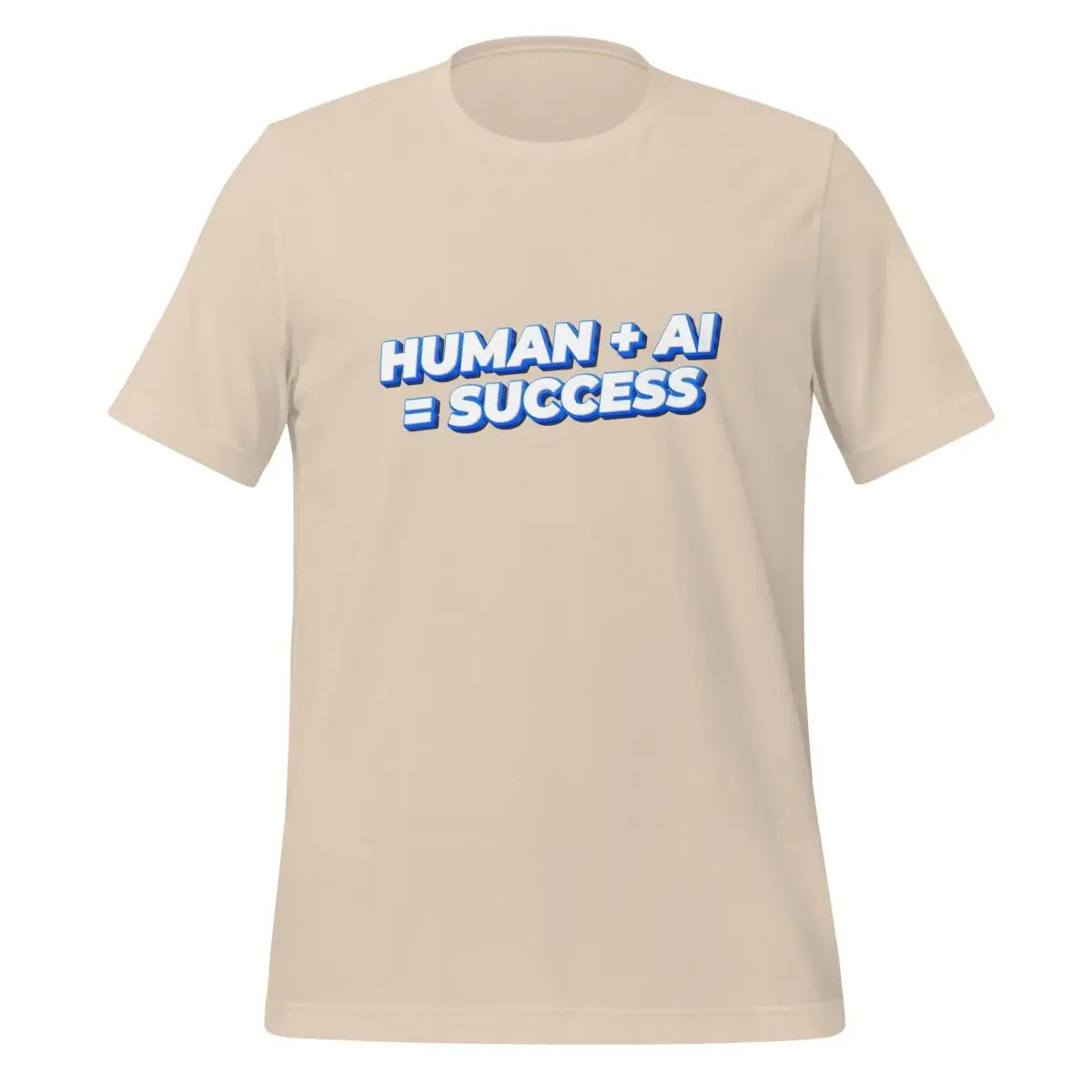 Human Plus AI Equals Success T-Shirt (unisex) - Soft Cream / M