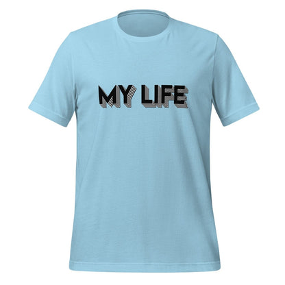 I 3D Printed MY LIFE T-Shirt (unisex) - Ocean Blue - AI Store