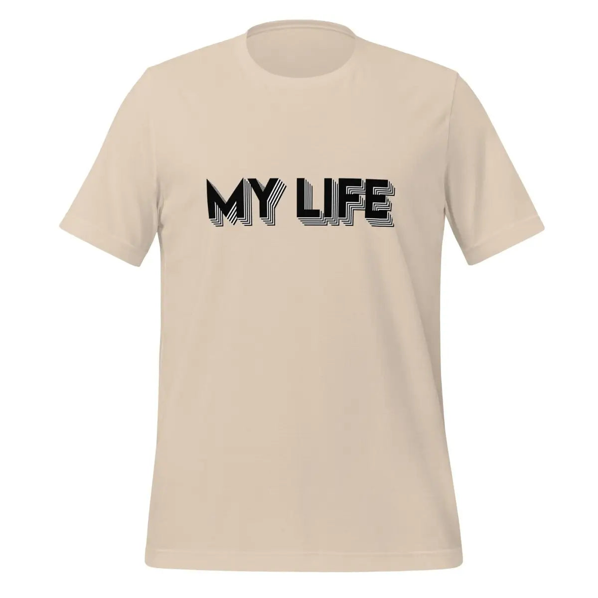 I 3D Printed MY LIFE T-Shirt (unisex) - Soft Cream / M