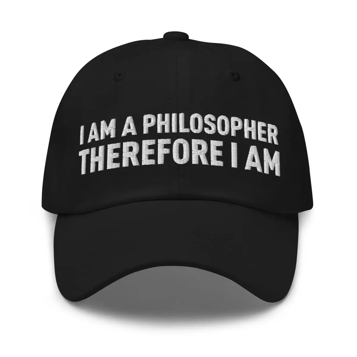 I Am a Philosopher Therefore I Am Cap - Black