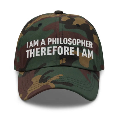 I Am a Philosopher Therefore I Am Cap - Green Camo