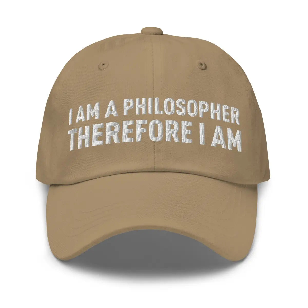 I Am a Philosopher Therefore I Am Cap - Khaki