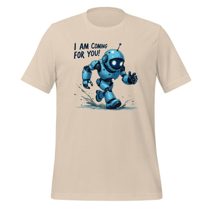 "I AM COMING FOR YOU!" Robot T-Shirt (unisex) - Soft Cream - AI Store