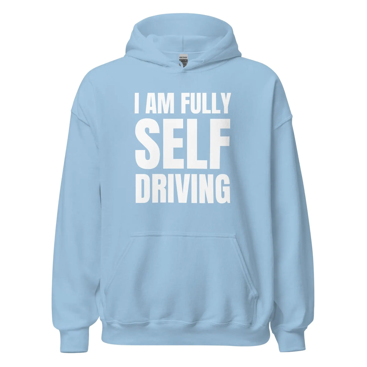 I am Fully Self Driving Hoodie (unisex) - Light Blue / M