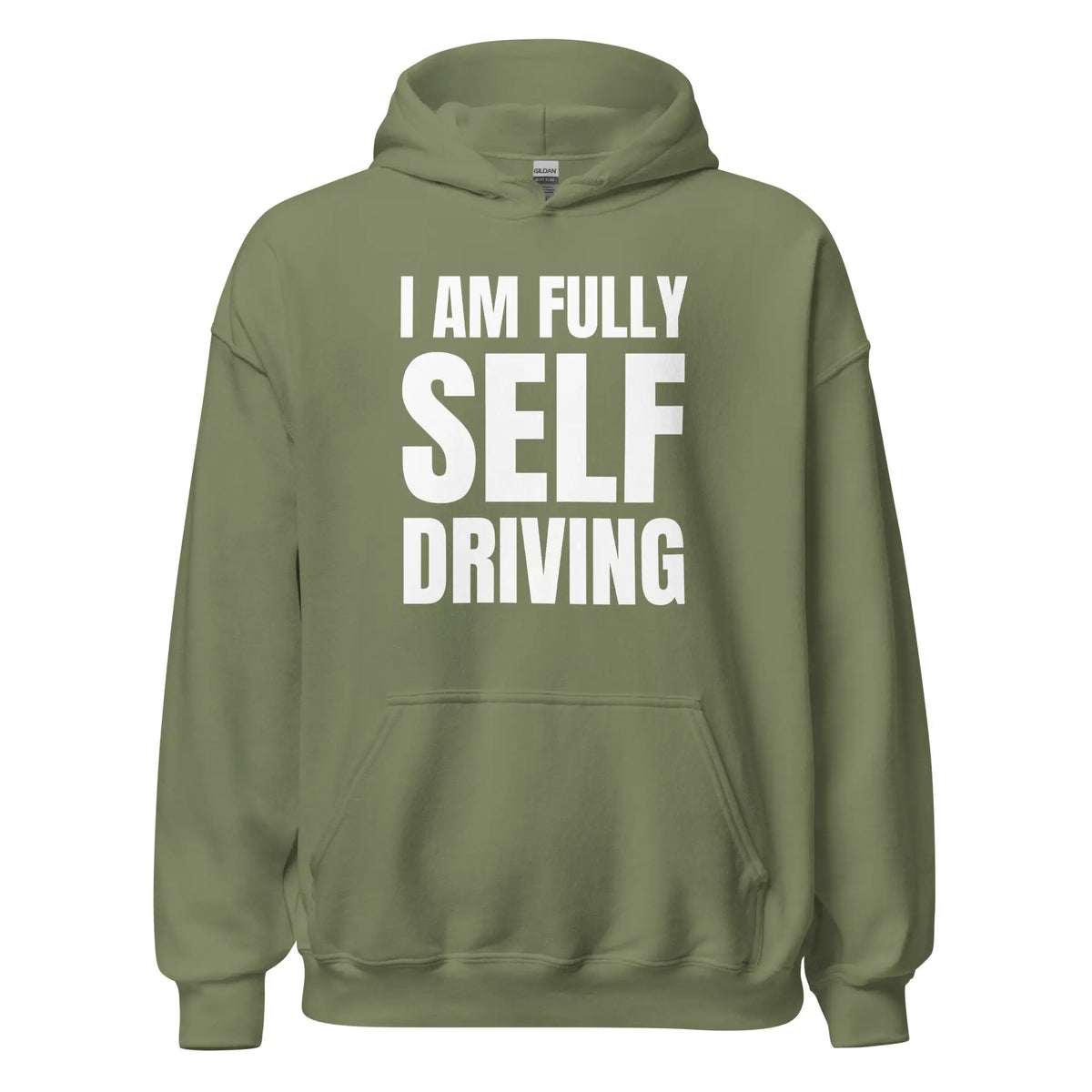 I am Fully Self Driving Hoodie (unisex) - Military Green / M