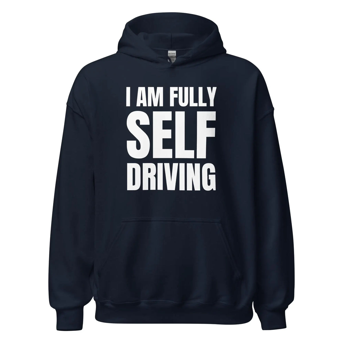 I am Fully Self Driving Hoodie (unisex) - Navy / M