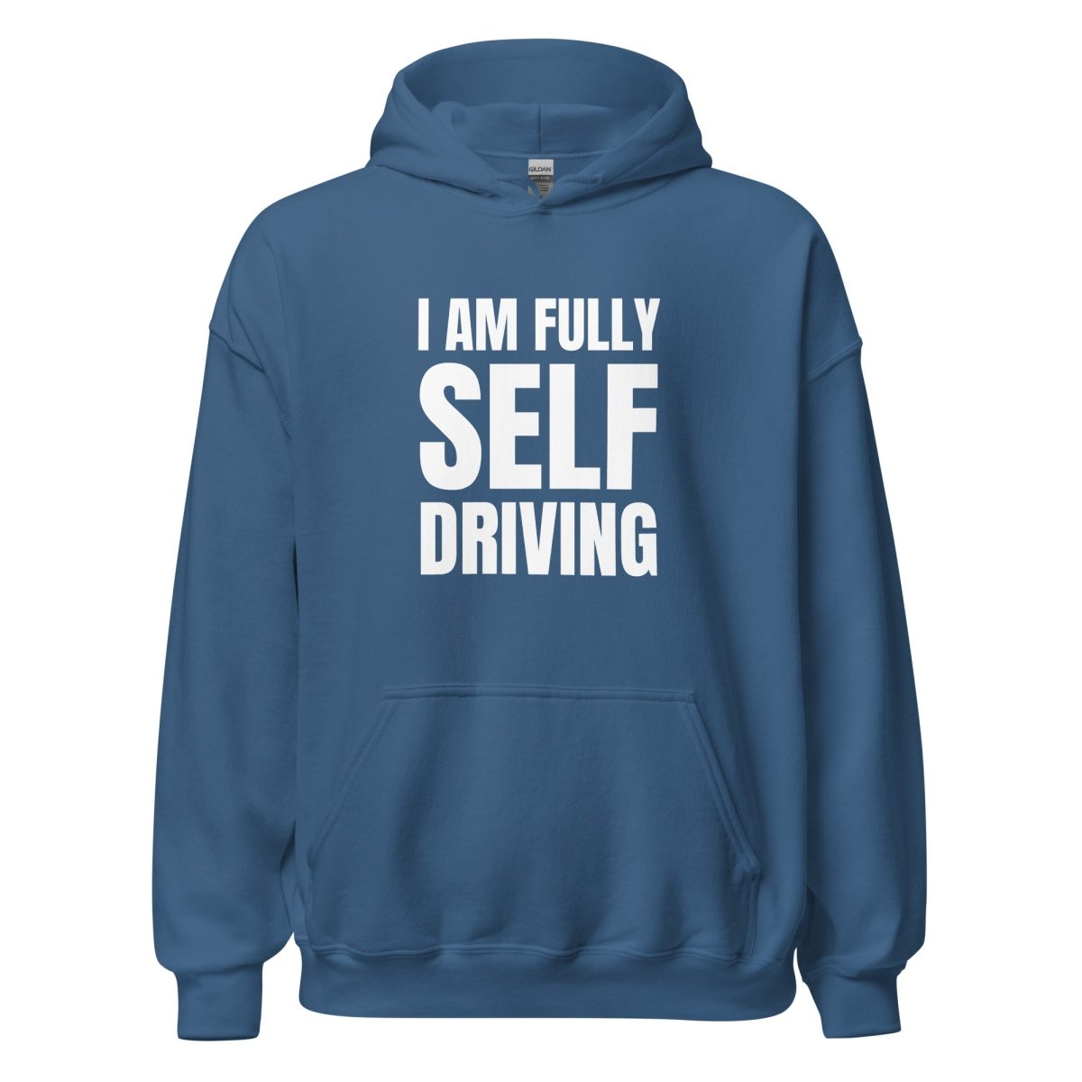 I am Fully Self Driving (Tesla) Hoodie (unisex) - Indigo Blue - AI Store