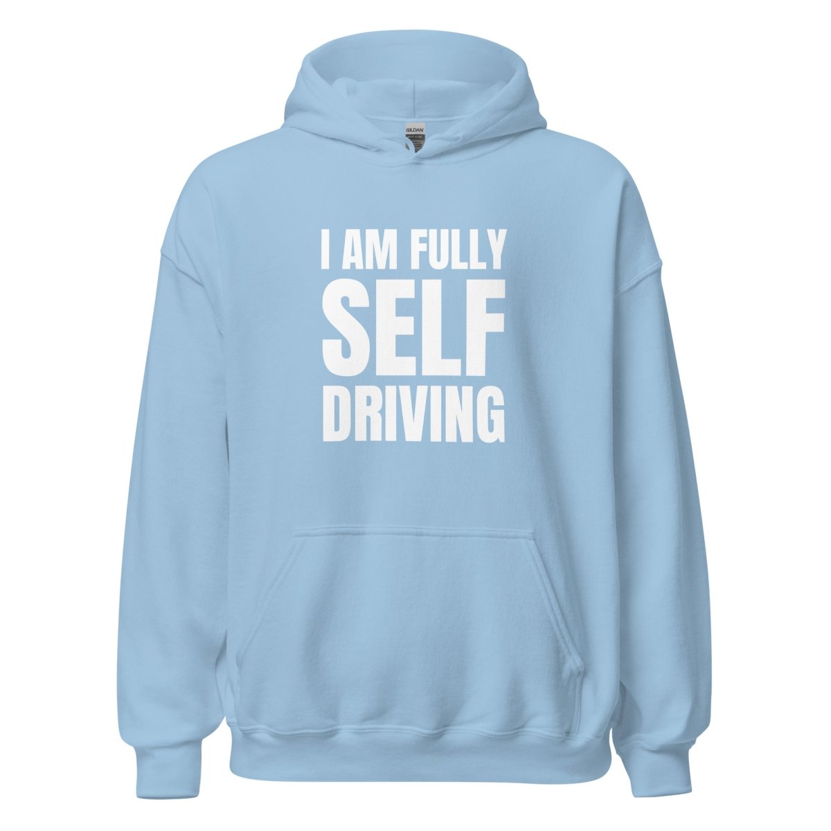 I am Fully Self Driving (Tesla) Hoodie (unisex) - Light Blue - AI Store