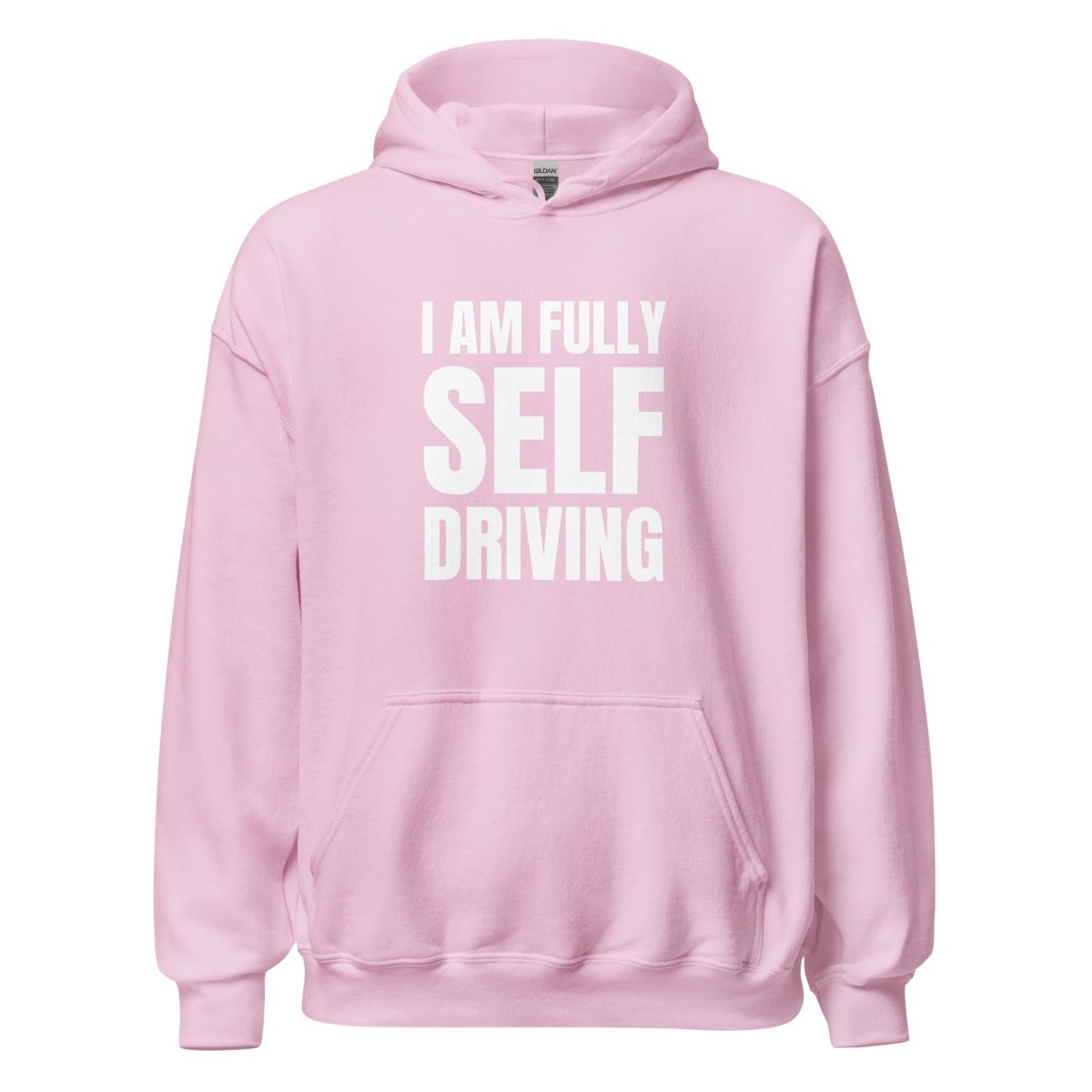 I am Fully Self Driving (Tesla) Hoodie (unisex) - Light Pink - AI Store