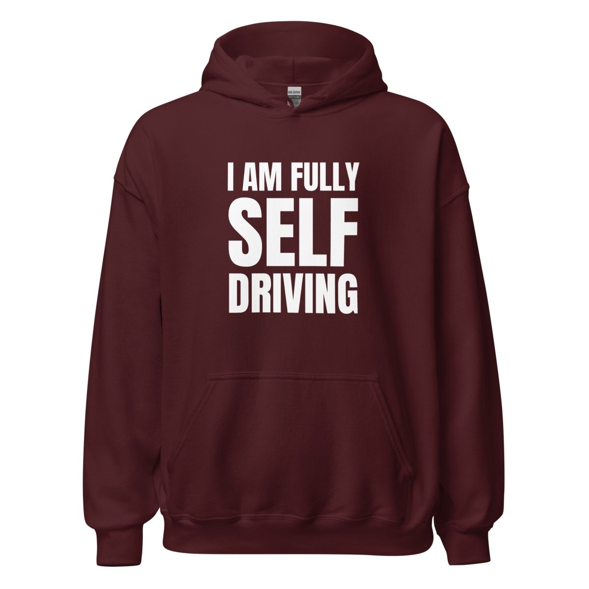 I am Fully Self Driving (Tesla) Hoodie (unisex) - Maroon - AI Store