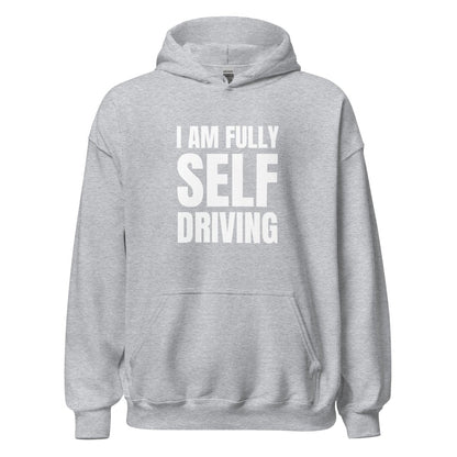 I am Fully Self Driving (Tesla) Hoodie (unisex) - Sport Grey - AI Store
