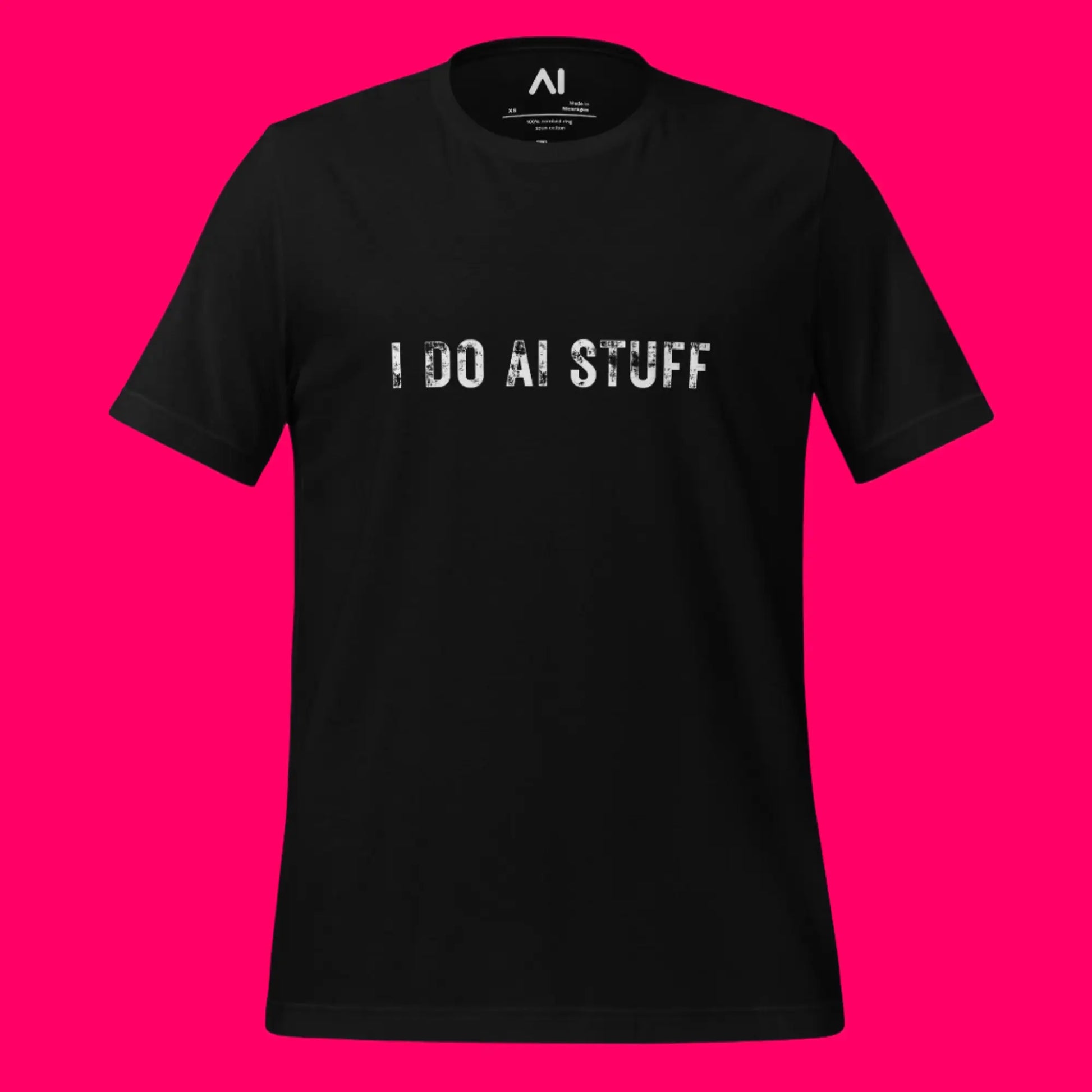 I Do AI Stuff T-Shirt (unisex)