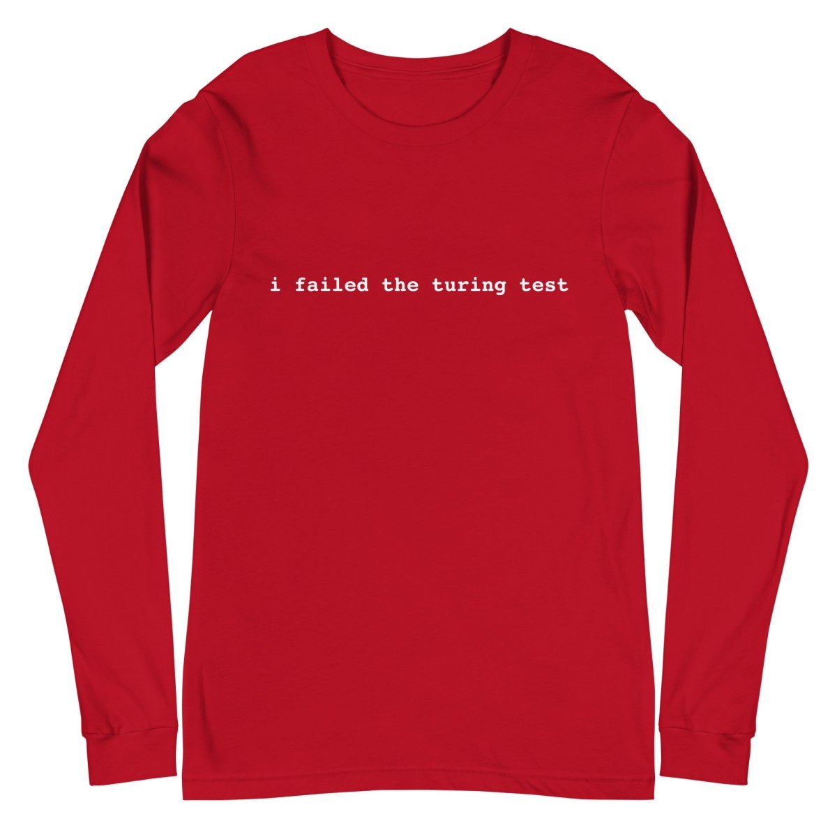 I Failed the Turing Test Long Sleeve T-Shirt 2 (unisex) - Red - AI Store