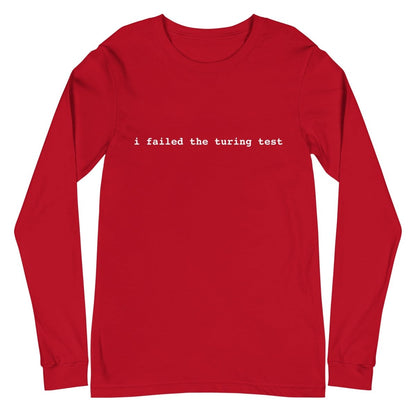 I Failed the Turing Test Long Sleeve T-Shirt 2 (unisex) - Red - AI Store