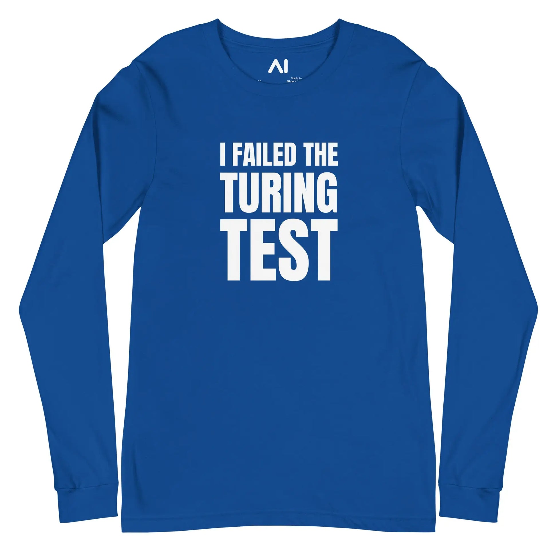 I Failed the Turing Test Long Sleeve T-Shirt (unisex) - True Royal / M