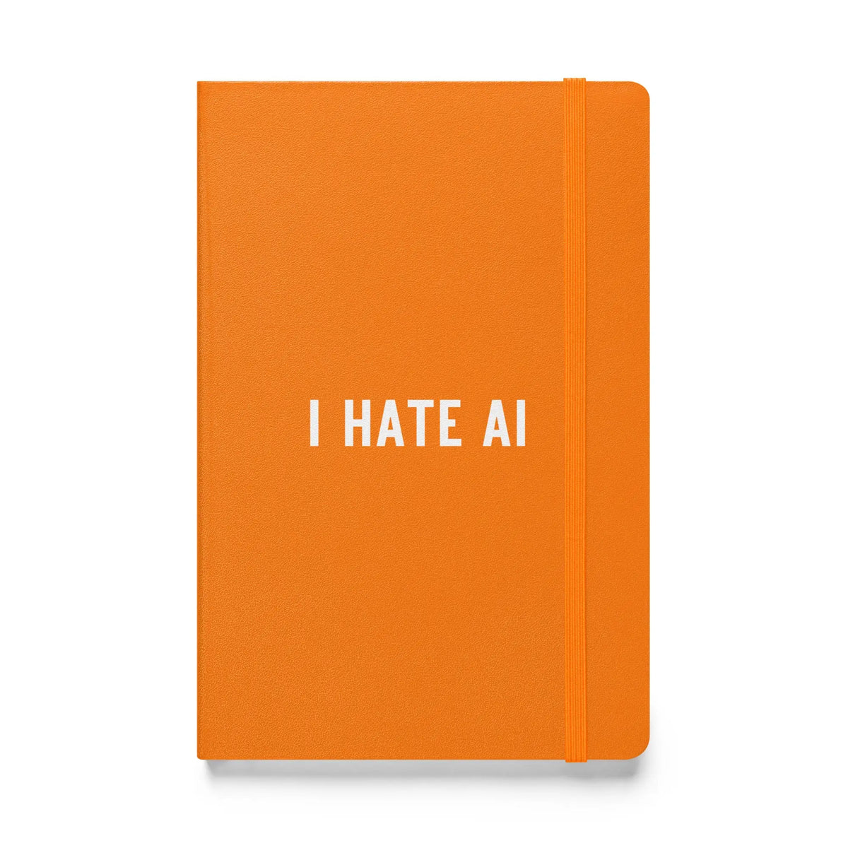 I HATE AI Hardcover Bound Notebook 2 - Orange