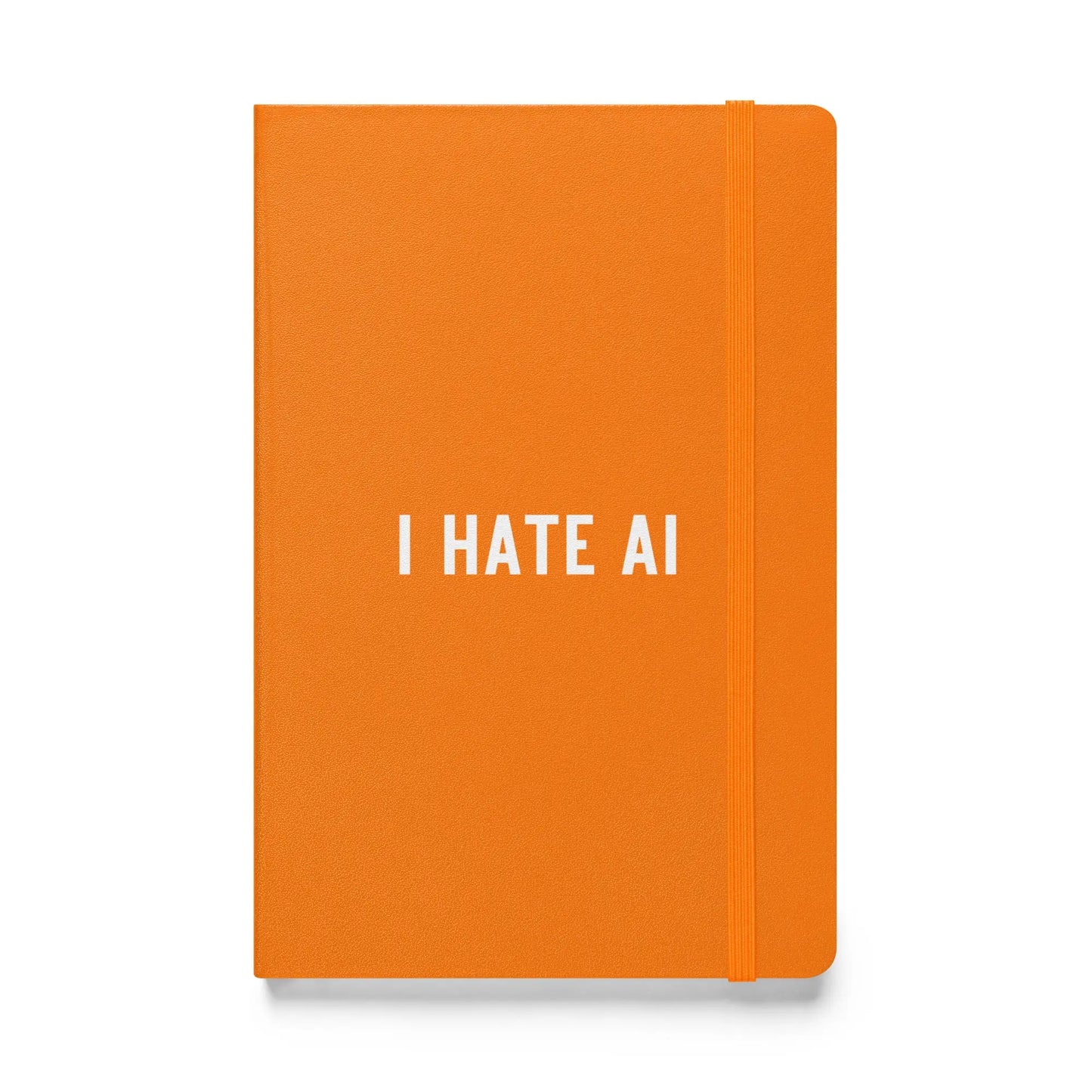 I HATE AI Hardcover Bound Notebook 2 - Orange