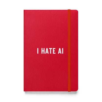 I HATE AI Hardcover Bound Notebook 2 - Red