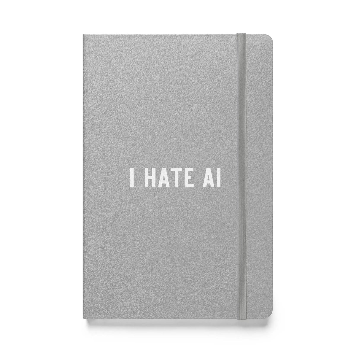 I HATE AI Hardcover Bound Notebook 2 - Silver