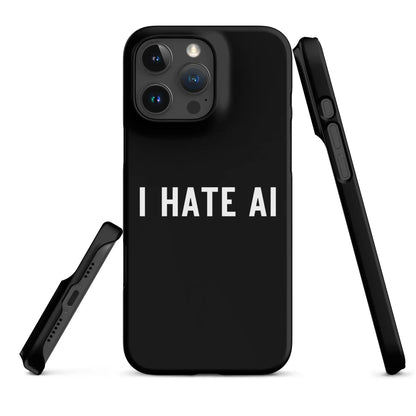 I HATE AI Snap Case for iPhone® 2 - iPhone 16 Pro Max