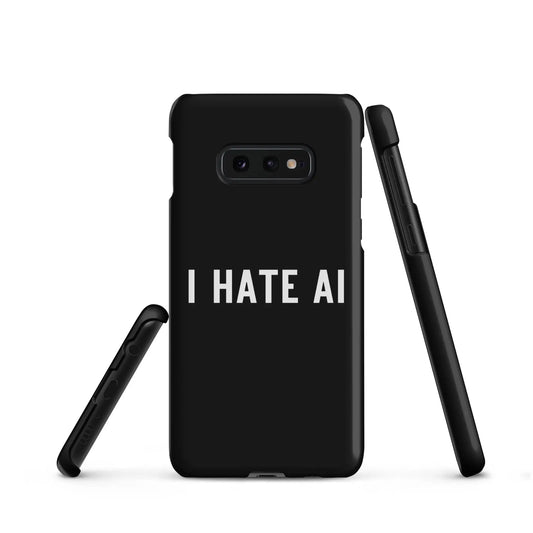 The i Hate Ai Snap Case for Samsung® 2 Samsung Galaxy S10e.