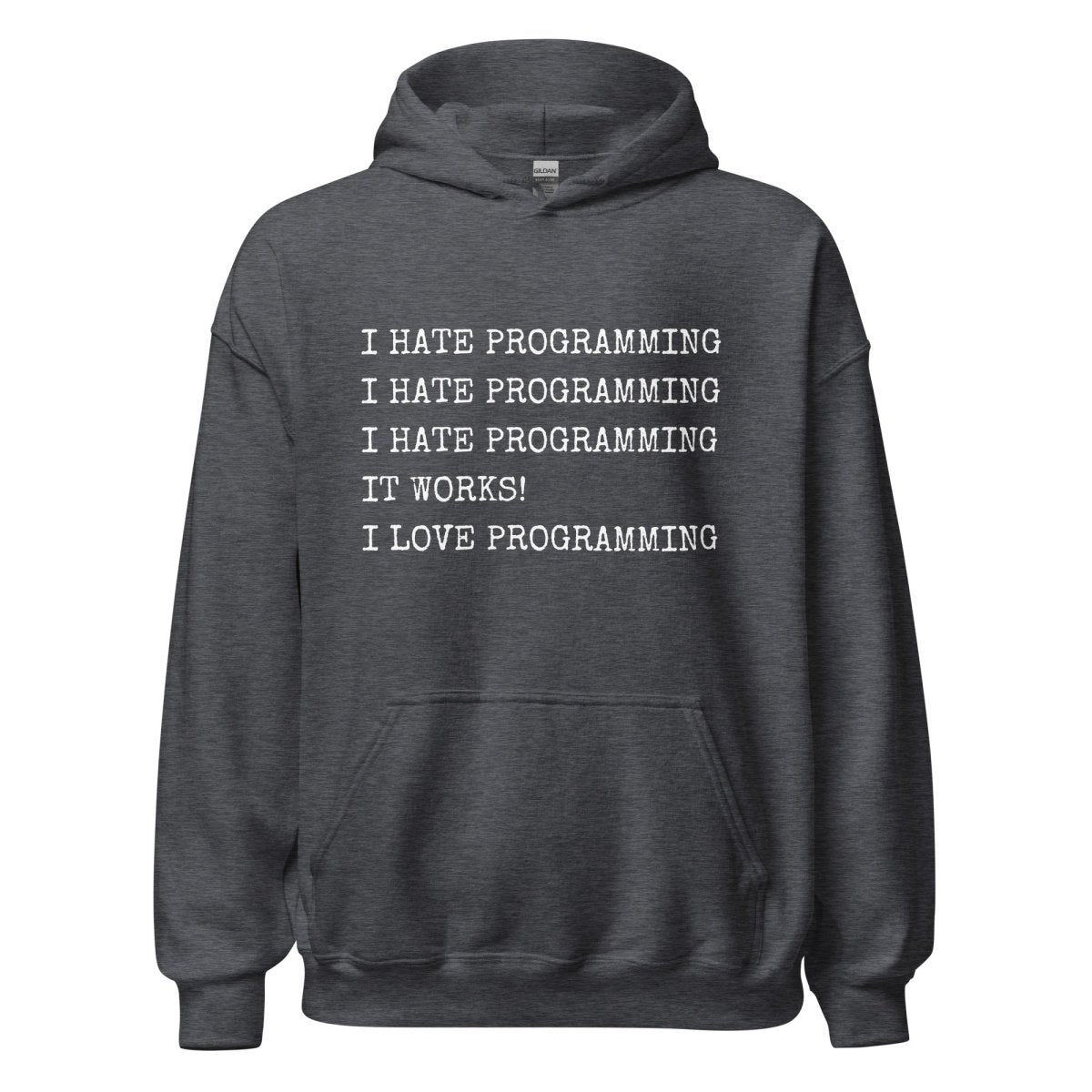 I Hate Programming Hoodie (unisex) - Dark Heather - AI Store