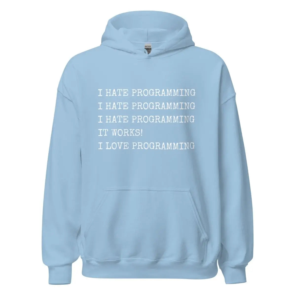 I Hate Programming Hoodie (unisex) - Light Blue / M