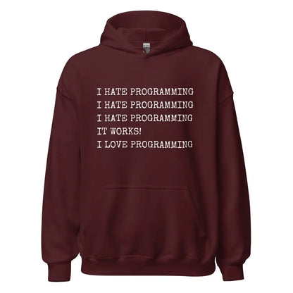 I Hate Programming Hoodie (unisex) - Maroon / M